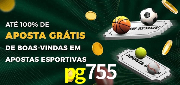 pg755 Ate 100% de Aposta Gratis